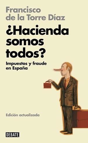 HACIENDA SOMOS TODOS? | 9788418619724 | DE LA TORRE, FRANCISCO | Llibreria L'Illa - Llibreria Online de Mollet - Comprar llibres online