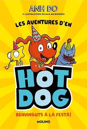 AVENTURES D#EN HOTDOG! 2 - BENVINGUTS A LA FESTA | 9788427226005 | DO, ANH | Llibreria L'Illa - Llibreria Online de Mollet - Comprar llibres online