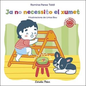 JA NO NECESSITO EL XUMET | 9788413891828 | PEREZ TOLDI, ROMINA | Llibreria L'Illa - Llibreria Online de Mollet - Comprar llibres online