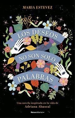 DESEOS NO SON SOLO PALABRAS, LOS | 9788418417337 | ESTÉVEZ, MARÍA | Llibreria L'Illa - Llibreria Online de Mollet - Comprar llibres online