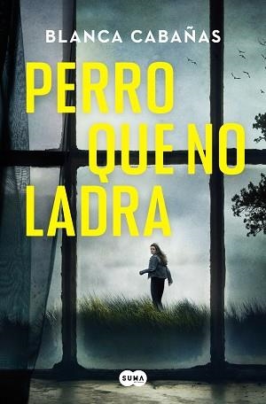 PERRO QUE NO LADRA | 9788491296546 | CABAÑAS, BLANCA | Llibreria L'Illa - Llibreria Online de Mollet - Comprar llibres online