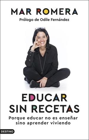 EDUCAR SIN RECETAS | 9788423360147 | ROMERA, MAR | Llibreria L'Illa - Llibreria Online de Mollet - Comprar llibres online