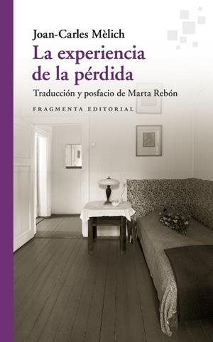 EXPERIENCIA DE LA PÉRDIDA, LA | 9788417796600 | MÈLICH, JOAN-CARLES | Llibreria L'Illa - Llibreria Online de Mollet - Comprar llibres online