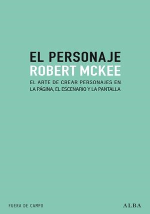 PERSONAJE, EL | 9788490658697 | MCKEE, ROBERT | Llibreria L'Illa - Llibreria Online de Mollet - Comprar llibres online