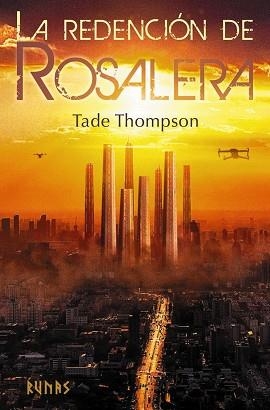 REDENCIÓN DE ROSALERA, LA | 9788413627878 | THOMPSON, TADE | Llibreria L'Illa - Llibreria Online de Mollet - Comprar llibres online
