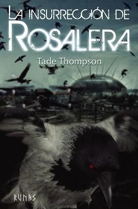 INSURRECCIÓN DE ROSALERA, LA | 9788413620411 | THOMPSON, TADE | Llibreria L'Illa - Llibreria Online de Mollet - Comprar llibres online
