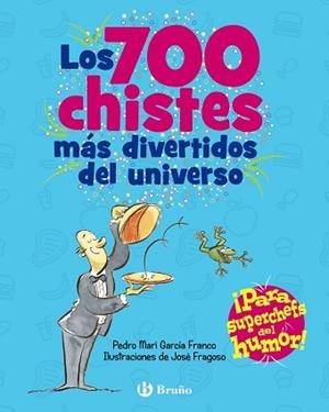 700 CHISTES MÁS DIVERTIDOS DEL UNIVERSO, LOS | 9788469664476 | GARCÍA FRANCO, PEDRO MARÍA | Llibreria L'Illa - Llibreria Online de Mollet - Comprar llibres online