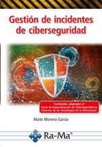 GESTION DE INCIDENTES DE CIBERSEGURIDAD | 9788418971730 | MORENO GARCIA, MAITE