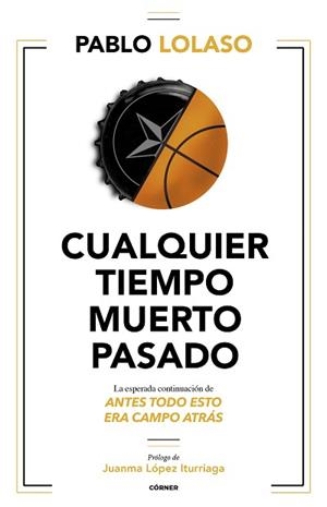 CUALQUIER TIEMPO MUERTO PASADO | 9788412414714 | LOLASO, PABLO | Llibreria L'Illa - Llibreria Online de Mollet - Comprar llibres online