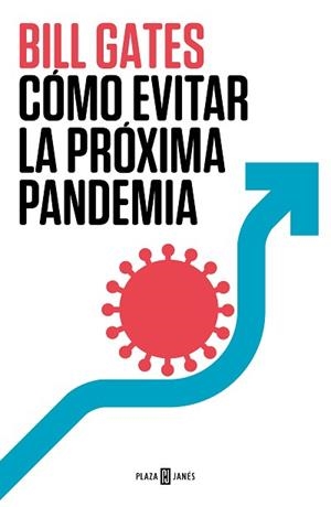 COMO EVITAR LA PRÓXIMA PANDEMIA | 9788401029608 | GATES, BILL | Llibreria L'Illa - Llibreria Online de Mollet - Comprar llibres online