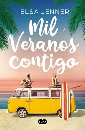 MIL VERANOS CONTIGO | 9788491297147 | ELSA JENNER, | Llibreria L'Illa - Llibreria Online de Mollet - Comprar llibres online