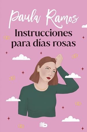 INSTRUCCIONES PARA DÍAS ROSAS (TRILOGÍA ELLAS 2) | 9788413145006 | RAMOS, PAULA | Llibreria L'Illa - Llibreria Online de Mollet - Comprar llibres online