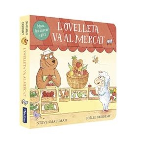 OVELLETA VA AL MERCAT (MANS PETITONES) | 9788448859961 | SMALLMAN, STEVE/DREIDEMY, JOËLLE | Llibreria L'Illa - Llibreria Online de Mollet - Comprar llibres online
