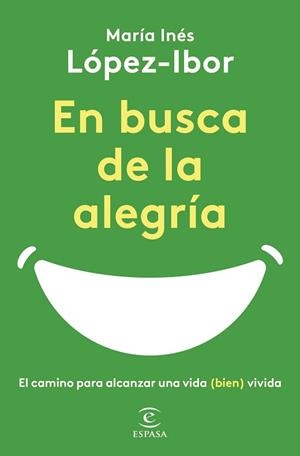 EN BUSCA DE LA ALEGRÍA | 9788467065497 | LÓPEZ-IBOR, MARÍA INÉS | Llibreria L'Illa - Llibreria Online de Mollet - Comprar llibres online