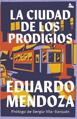 CIUDAD DE LOS PRODIGIOS, LA | 9788432240669 | MENDOZA, EDUARDO | Llibreria L'Illa - Llibreria Online de Mollet - Comprar llibres online