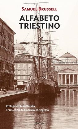 ALFABETO TRIESTINO | 9788417425104 | BRUSSELL, SAMUEL | Llibreria L'Illa - Llibreria Online de Mollet - Comprar llibres online
