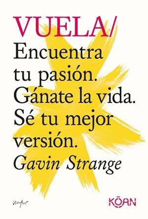 VUELA | 9788418223532 | STRANGE, GAVIN | Llibreria L'Illa - Llibreria Online de Mollet - Comprar llibres online