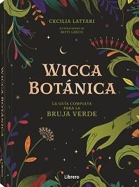 WICCA BOTANICA | 9789463598521 | LATTARI, CECILIA | Llibreria L'Illa - Llibreria Online de Mollet - Comprar llibres online