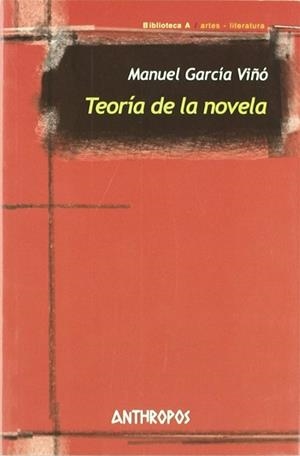 TEORIA DE LA NOVELA | 9788476587195 | GARCIA VIÑO, MANUEL | Llibreria L'Illa - Llibreria Online de Mollet - Comprar llibres online
