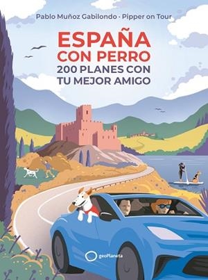 ESPAÑA CON PERRO | 9788408256045 | MUÑOZ GABILONDO, PABLO | Llibreria L'Illa - Llibreria Online de Mollet - Comprar llibres online