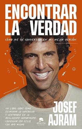 ENCONTRAR LA VERDAD | 9788413441597 | AJRAM, JOSEF | Llibreria L'Illa - Llibreria Online de Mollet - Comprar llibres online