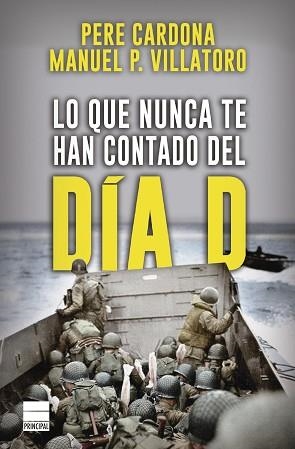 LO QUE NUNCA TE HAN CONTADO DEL DÍA D | 9788418216480 | CARDONA, PERE/P. VILLATORO, MANUEL | Llibreria L'Illa - Llibreria Online de Mollet - Comprar llibres online