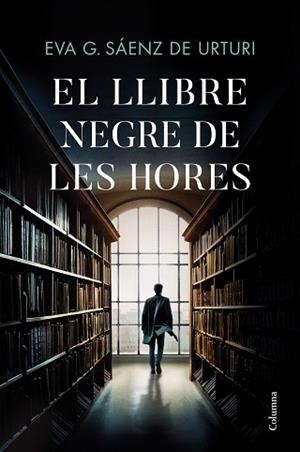 LLIBRE NEGRE DE LES HORES, EL | 9788466429146 | GARCÍA SÁENZ DE URTURI, EVA