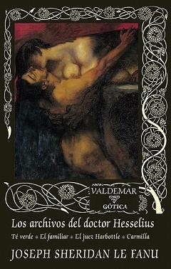 ARCHIVOS DEL DOCTOR HESSELIUS, LOS | 9788477029328 | LE FANU, JOSEPH SHERIDAN | Llibreria L'Illa - Llibreria Online de Mollet - Comprar llibres online