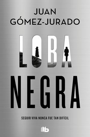 LOBA NEGRA | 9788413144801 | GÓMEZ-JURADO, JUAN | Llibreria L'Illa - Llibreria Online de Mollet - Comprar llibres online