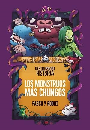 MONSTRUOS MÁS CHUNGOS, LOS | 9788418915437 | SEPTIÉN «RODRI», RODRIGO/PASCUAL «PASCU», ÁLVARO | Llibreria L'Illa - Llibreria Online de Mollet - Comprar llibres online