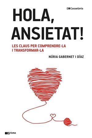 HOLA ANSIETAT! | 9788413561967 | GABERNET I DÍAZ, NÚRIA