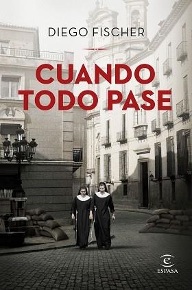 CUANDO TODO PASE | 9788467065527 | FISCHER, DIEGO | Llibreria L'Illa - Llibreria Online de Mollet - Comprar llibres online
