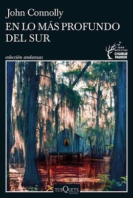 EN LO MÁS PROFUNDO DEL SUR | 9788411071420 | CONNOLLY, JOHN | Llibreria L'Illa - Llibreria Online de Mollet - Comprar llibres online