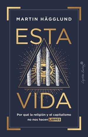 ESTA VIDA | 9788412457858 | HÄGGLUND, MARTIN | Llibreria L'Illa - Llibreria Online de Mollet - Comprar llibres online