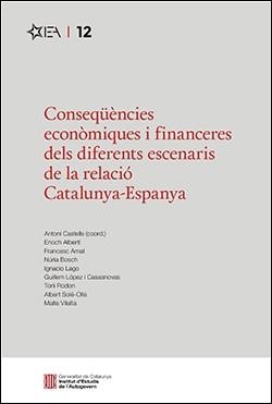 CONSEQÜÈNCIES ECONÒMIQUES I FINANCERES DELS DIFERENTS ESCENARIS DE LA RELACIÓ CA | 9788418986680 | CASTELLS I OLIVERES (EDITOR LITERARI), ANTONI/ALBERTÍ I ROVIRA, ENOCH/ESTEBAN AMAT, FRANCESC/LÓPEZ I | Llibreria L'Illa - Llibreria Online de Mollet - Comprar llibres online