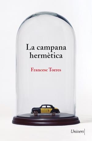 CAMPANA HERMÈTICA, LA | 9788418887222 | TORRES, FRANCESC | Llibreria L'Illa - Llibreria Online de Mollet - Comprar llibres online