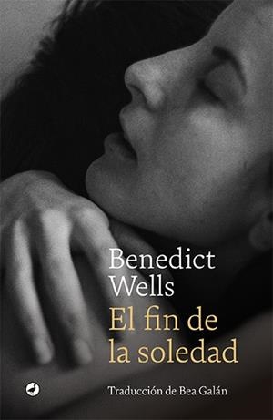 FIN DE LA SOLEDAD, EL | 9788418800115 | WELLS, BENEDICT | Llibreria L'Illa - Llibreria Online de Mollet - Comprar llibres online