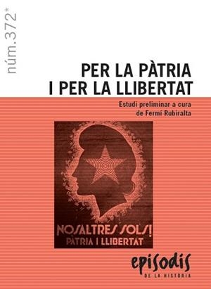 PER LA PÀTRIA I PER LA LLIBERTAT | 9788423208814 | RUBIRALTA I CASAS, FERMÍ | Llibreria L'Illa - Llibreria Online de Mollet - Comprar llibres online