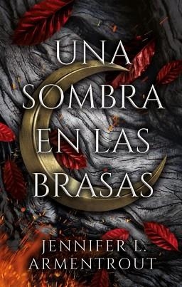 SOMBRA EN LAS BRASAS, UNA | 9788417854515 | ARMENTROUT, JENNIFER