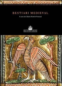 BESTIARI MEDIEVAL | 9788472269057 | ANÒNIM/MARTÍN, LLÚCIA | Llibreria L'Illa - Llibreria Online de Mollet - Comprar llibres online