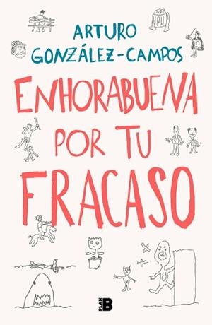 ENHORABUENA POR TU FRACASO | 9788418051197 | GONZÁLEZ-CAMPOS, ARTURO | Llibreria L'Illa - Llibreria Online de Mollet - Comprar llibres online