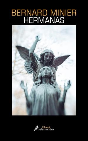 HERMANAS | 9788418681400 | MINIER, BERNARD | Llibreria L'Illa - Llibreria Online de Mollet - Comprar llibres online