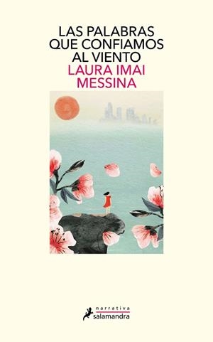 PALABRAS QUE CONFIAMOS AL VIENTO, LAS | 9788418681295 | MESSINA, LAURA IMAI | Llibreria L'Illa - Llibreria Online de Mollet - Comprar llibres online