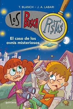 CASO DE LOS OVNIS MISTERIOSOS, EL | 9788418798641 | BLANCH, TERESA/LABARI, JOSÉ ÁNGEL | Llibreria L'Illa - Llibreria Online de Mollet - Comprar llibres online