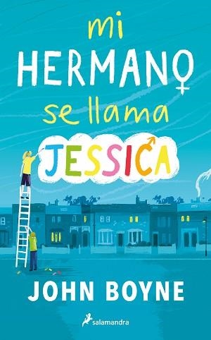 MI HERMANO SE LLAMA JESSICA | 9788418797149 | BOYNE, JOHN | Llibreria L'Illa - Llibreria Online de Mollet - Comprar llibres online
