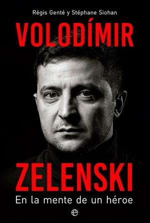 VOLODÍMIR ZELENSKI | 9788413843841 | GENTÉ, RÉGIS/SIOHAN, STÉPHANE | Llibreria L'Illa - Llibreria Online de Mollet - Comprar llibres online