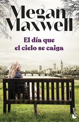 DÍA QUE EL CIELO SE CAIGA, EL | 9788408258698 | MAXWELL, MEGAN | Llibreria L'Illa - Llibreria Online de Mollet - Comprar llibres online