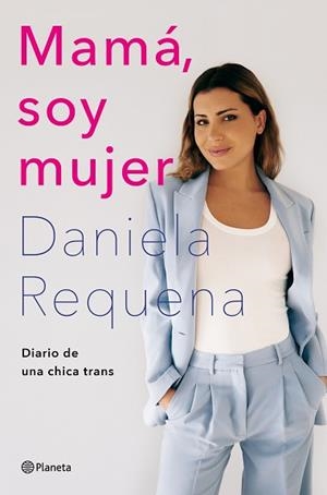 MAMÁ SOY MUJER | 9788408258926 | REQUENA, DANIELA | Llibreria L'Illa - Llibreria Online de Mollet - Comprar llibres online