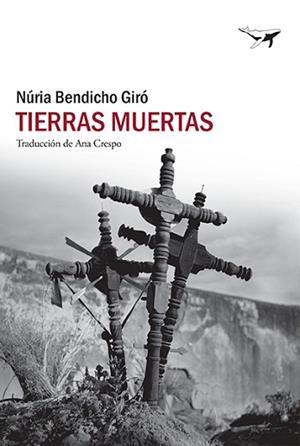 TIERRAS MUERTAS | 9788412415261 | BENDICHO GIRÓ, NÚRIA | Llibreria L'Illa - Llibreria Online de Mollet - Comprar llibres online