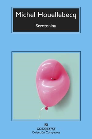SEROTONINA | 9788433961358 | HOUELLEBECQ, MICHEL | Llibreria L'Illa - Llibreria Online de Mollet - Comprar llibres online